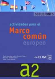 Actividades para el MCER -preparacion al DELE. A2. Solucionario