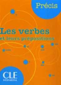 LES VERBES ET LEURS PREPOSTIONS(COLL. PRECIS): LIVRE 35253
