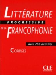 CORRIGES LITTERATURE PROGRESSIVE DE LA FRANCOPHONIE