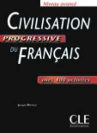 CIVILISATION PROGRESSIVE DU FRANCAIS AVANCE (COLLEC PROGRESS)