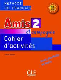AMIS ET COMPAGNIE NIVEAU 2 CAHIER D'ACTIVITES METHODE DE FRANCAIS (AMIS ET COMPAGNIE)