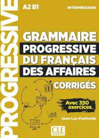 GRAMMAIRE PROGRESSIVE DU FRANCAIS DES AFFAIRES - NIVEAU INTERMEDIAIRE A2 B1 CORRIGES (PROGRESSIVE)