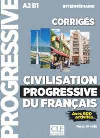 CIVILISATION PROGRESSIVE CORRIGES FLE NIVEAU INTERMEDIAIRE 2E EDITION (PROGRESSIVE)