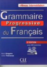 GRAMMAIRE PROGRESSIVE DU FRANCAIS NIVEAU INTERMEDIAIRE. 3E EDITION. AVEC 1 CD AUDIO