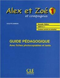 ALEX ET ZOE ET COMPAGNIE 1. GUIDE PEDAGOGIQUE: GUIDE PÉDAGOGIQUE