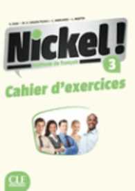 NICKEL FLE NIVEAU A3 CAHIER D'EXERCICES (METHODE NICKEL)