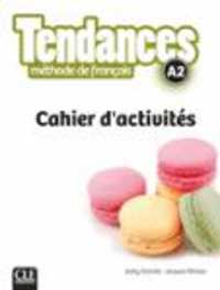 TENDANCES CAHIER D'EXERCICES NIVEAU A2 (TENDANCES)