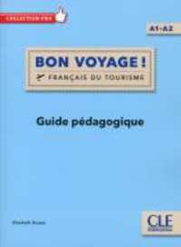 BON VOYAGE ! FLE NIVEAU A1-A2 LIVRE DU PROFESSEUR (COLLECTION PRO)