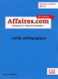 AFFAIRES.COM B2-C1 PROFESSEUR 3EME EDITION (COLL POINT COMM)
