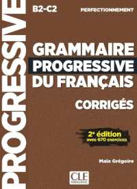 CORRIGES GRAMMAIRE PROGRESSIVE NIVEAU PERFECTIONNEMENT NELLE EDITION