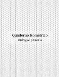 Quaderno Isometrico - 120 Pagine 8,5 x 11 in
