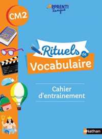 RITUELS DE VOCABULAIRE CM2 - CAHIER D'ENTRAINEMENT (APPRENTILANGUE)