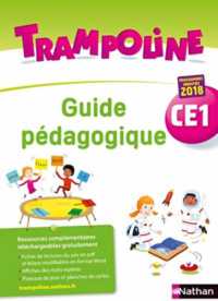TRAMPOLINE - GUIDE PEDAGOGIQUE CE1 2019 (TRAMPOLINE)