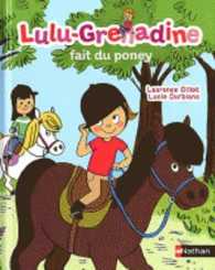 LULU-GRENADINE VEUT UN PONEY (LULU-GRENADINE)