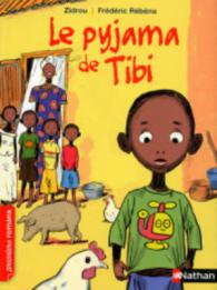LE PYJAMA DE TIBI (PREMIERS ROMANS)
