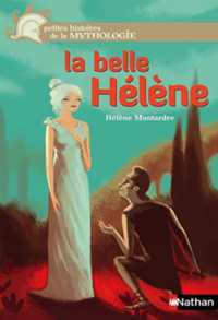 LA BELLE HELENE (PETIT HIST MYTH)