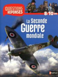 LA SECONDE GUERRE MONDIALE (QUEST REPO COLL)