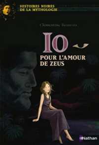 IO, POUR L'AMOUR DE ZEUS (HIST NOIRES MYT)