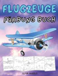 Flugzeuge Färbung Buch : Erstaunlich Färbung Bücher Flugzeuge für Kinder im Alter von 4-8 mit 50 + schöne Malerei Seiten von Flugzeugen, Seite groß 21,5 x 28cm