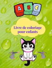 ABC Livre de coloriage pour enfants : Livre de coloriage et d'activités pour enfants, ABC Coloring Pages pour garçons et filles âgés de 3 à 7 ans, apprendre à reconnaître et à colorier les lettres, cahier d'exe