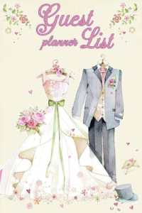 Guest List Planner : Wedding Guest Tracker - Wedding Planner List with Floral Cover Design - Wedding Planner and Guest Checklist, Track Your Invites