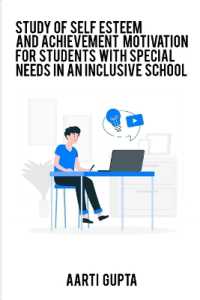 A Study of Self Esteem and Achievement Motivation for Special Need Students in Inclusive School