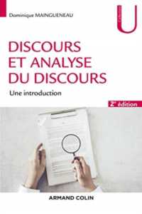 DISCOURS ET ANALYSE DU DISCOURS - 2E ED. - UNE INTRODUCTION (COLLECTION U)