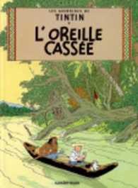 Les Aventures de Tintin (06) L'Oreille Cassee