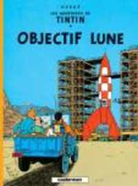 TINTIN - T16 - OBJECTIF LUNE (TINTIN)