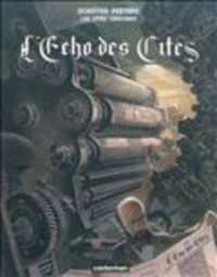 LES CITES OBSCURES - L'ECHO DES CITES (BD ADO-ADULTES)
