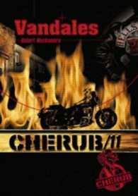 CHERUB TOME 11 : VANDALES
