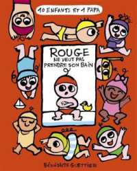 10 ENFANTS ET 1 PAPA - T01 - ROUGE NE VEUT PAS PRENDRE SON BAIN (LES ALBUMS CAST)