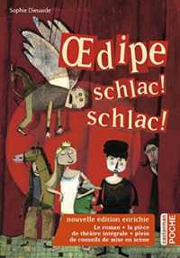 OEDIPE SCHLAC ! SCHLAC ! - NE2021 (ROMANS JEUNESSE)