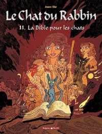 LE CHAT DU RABBIN - TOME 11 - LA BIBLE POUR LES CHATS (LE CHAT DU RABBIN)