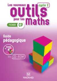 LES NOUVEAUX OUTILS POUR LES MATHS CP (2016) - GUIDE PEDAGOGIQUE AVEC CD-ROM (OUTILS POUR LES)