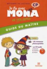 JE LIS AVEC MONA ET SES AMIS CP (2012) - GUIDE DU MAITRE AVEC CD AUDIO (MONA ET SES AMI)