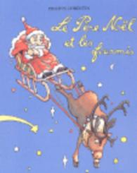 PERE NOEL ET LES FOURMIS (LE) (LES LUTINS)