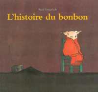 L'HISTOIRE DU BONBON (LES LUTINS)