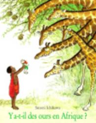 Y A-T-IL DES OURS EN AFRIQUE ? (LES LUTINS)