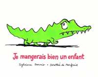 シルヴイアン・ドニオ / ドロテ・ド・モンフレッド『きょうはこどもをたべてやる！』（原書）<br>JE MANGERAIS BIEN UN ENFANT (LES LUTINS)