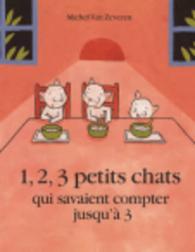 1, 2, 3 PETITS CHATS QUI SAVAIENT COMPTER JUSQU'A 3 (LES LUTINS)