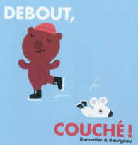 DEBOUT COUCHE ! (LOULOU ET COMPAGNIE)