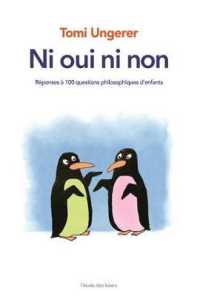 NI OUI NI NON - REPONSES A 100 QUESTIONS PHILOSOPHIQUES D'ENFANTS (MEDIUM)