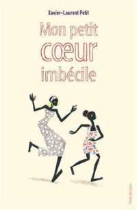 MON PETIT COEUR IMBECILE (NEUF POCHE)