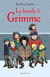 LA BANDE A GRIMME (LA BANDE A GRIMME)