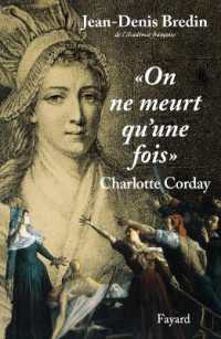 "ON NE MEURT QU'UNE FOIS" - CHARLOTTE CORDAY (DIVERS HISTOIRE)