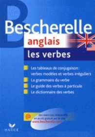 BESCHERELLE - ANGLAIS : LES VERBES - LA REFERENCE SUR LA CONJUGAISON ANGLAISE (BESCHERELLE LAN)