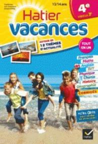 Cahiers De Vacances Hatier : 4e (Vers LA 3e) 13/14 Ans