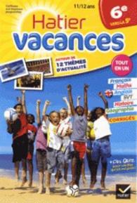 Cahiers De Vacances Hatier : 6e (Vers LA 5e) 11/12 Ans