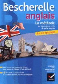 BESCHERELLE ANGLAIS LA METHODE - METHODE D'ANGLAIS : DEBUTANTS - NIVEAU INTERMEDIAIRE (BESCHERELLE LAN)